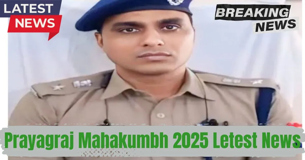 Prayagraj Mahakumbh 2025 Letest News