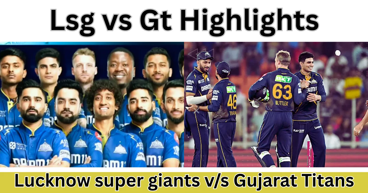 Lsg vs Gt | Lucknow super giants vs Gujarat Titans